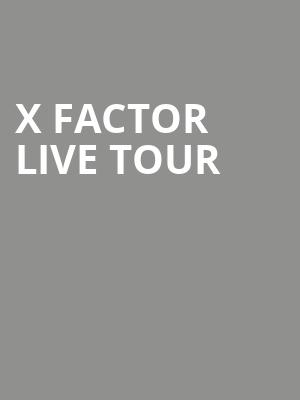 X Factor Live Tour at O2 Arena
